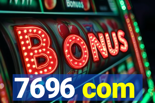 7696 com